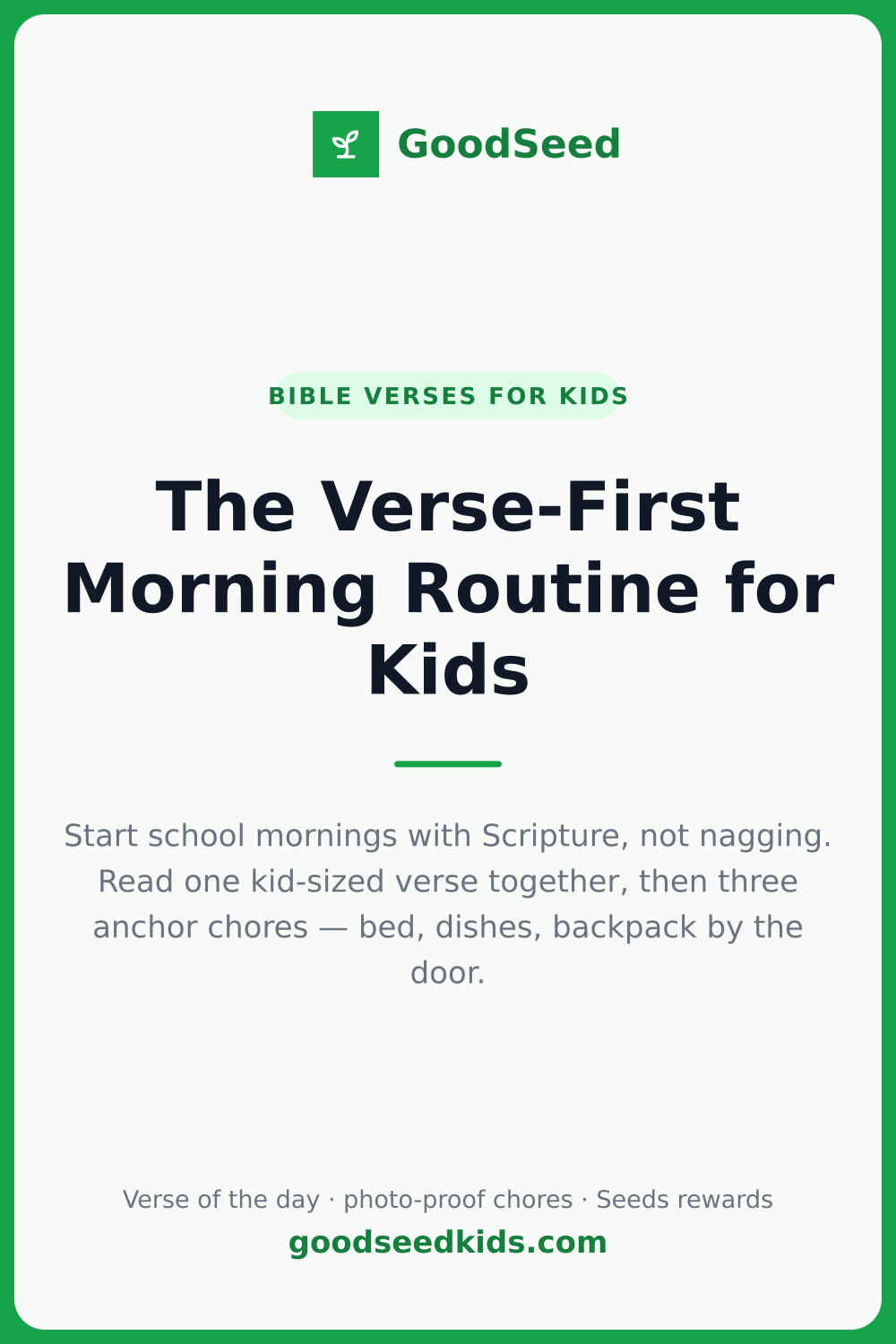 The GoodSeed Verse-First Morning Card with a Bible verse and three anchor chores
